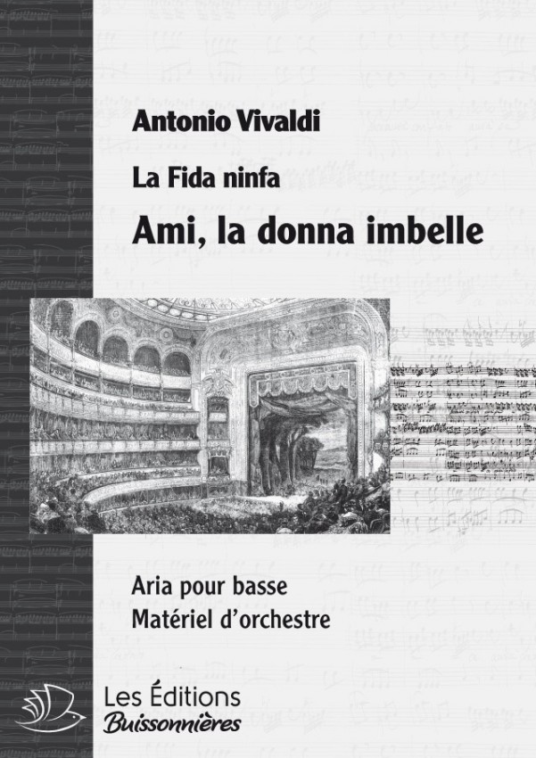 Vivaldi : Ami, la donna imbelle  (Fida Ninfa), chant et orchestre