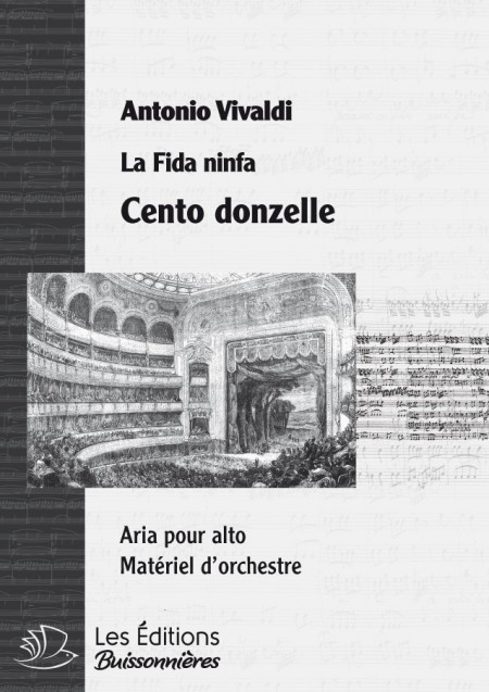 Vivaldi : Cento donzelle (Fida Ninfa), chant et orchestre