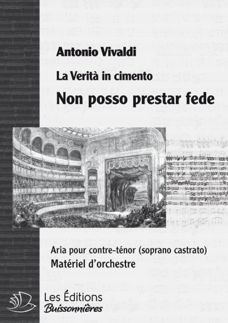 Vivaldi : Non posso prestar fede  (La Verità in cimento) chant & orchestre