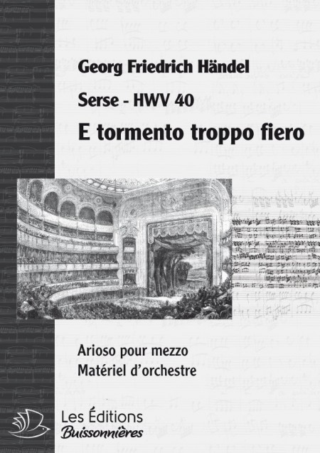 Handel : E tormento troppo fiero (Serse), chant et orchestre