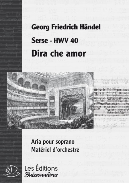 Handel : Dira che amor (Serse), chant et orchestre