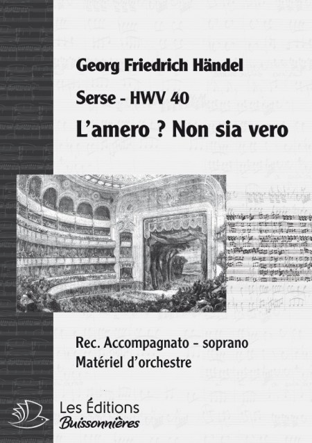 Handel : L'amero ? non sia vero - REC ACC (Serse), chant et orchestre