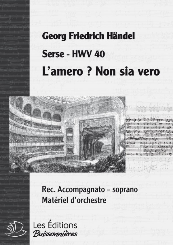 Handel : L'amero ? non sia vero - REC ACC (Serse), chant et orchestre