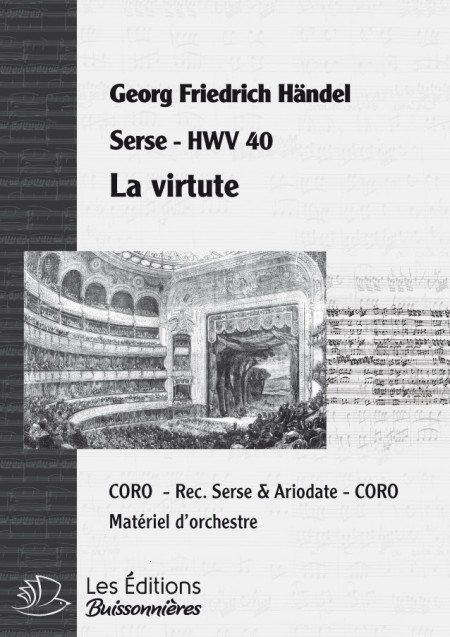 Handel : La virtute - Rec & Coro  (Serse), chant et orchestre
