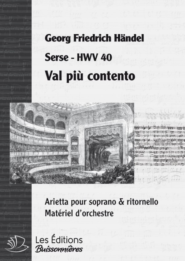 Handel : Val più contento (Serse), chant et orchestre Handel : Val più contento (Serse), chant et orchestre