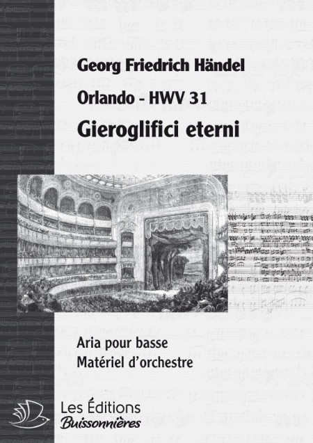 Handel : Gieroglifici eterni  (Orlando), chant et orchestre