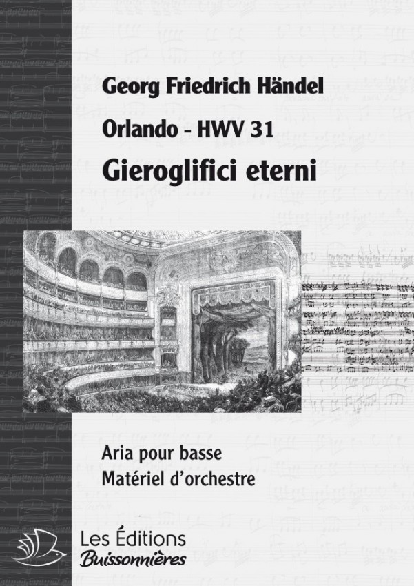Handel : Gieroglifici eterni (Orlando), chant et orchestre Handel : Gieroglifici eterni (Orlando), chant et orchestre