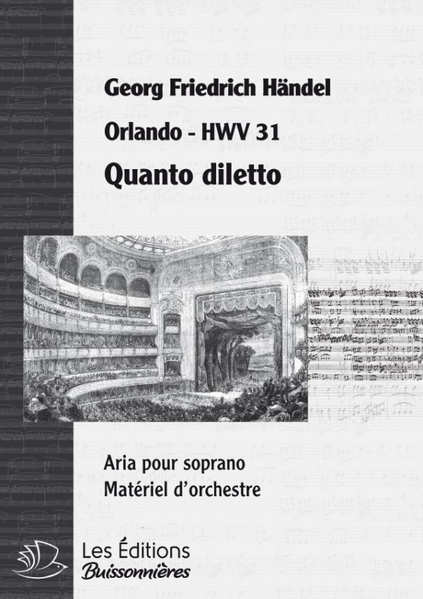 Handel : Quanto diletto avea tra questi boschi  (Orlando), chant et orchestre