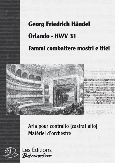 Handel : Fammi combattere mostri e tiefi  (Orlando), chant et orchestre