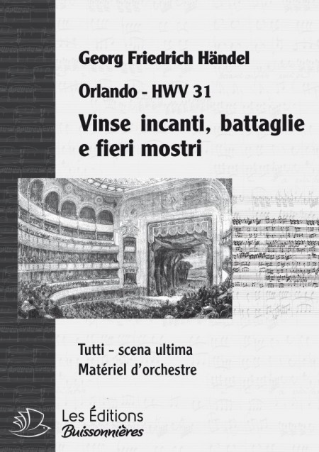 Handel : Vinse incanti, battaglie, e fieri mostri  (Orlando), chant et orchestre