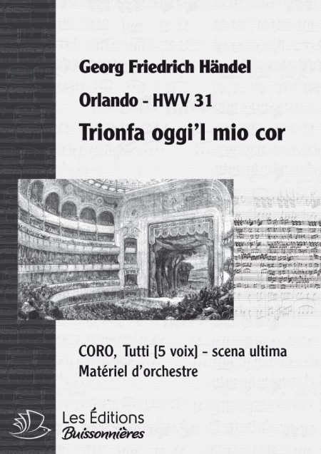 Handel : Trionfo oggi'l mio cor - CORO  (Orlando), chant et orchestre