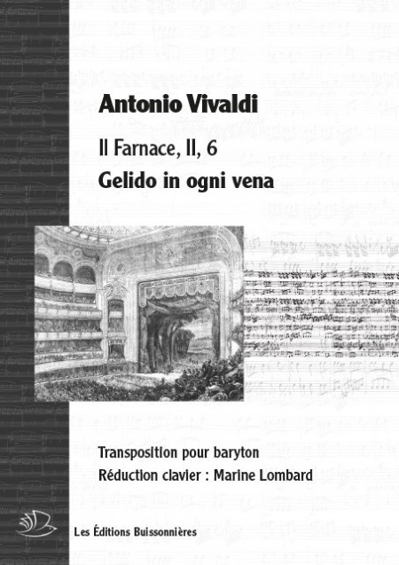 Vivaldi : Gelido in ogni vena (Farnace), réduction clavier - transposition pour baryton