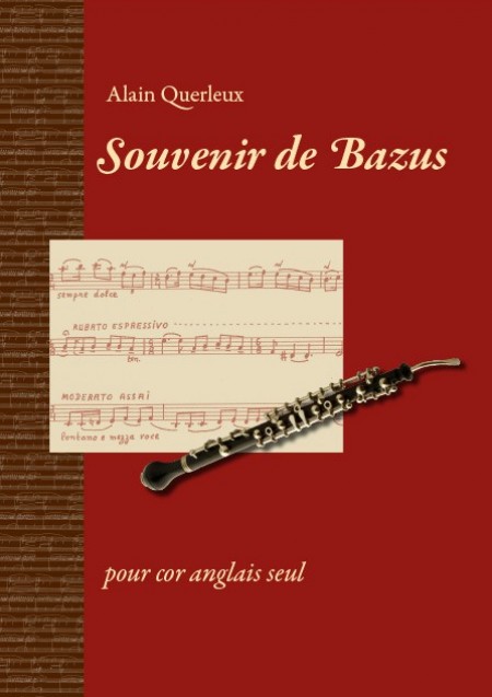 Souvenir de Bazus, Alain Querleux, pour cor anglais