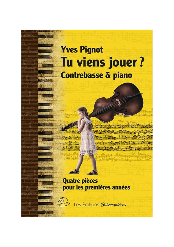 Tu viens jouer ? Contrebasse et piano Tu viens jouer ? Contrebasse et piano