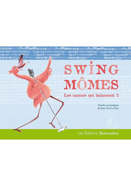 Swing Mômes, Les canons qui balancent - 2