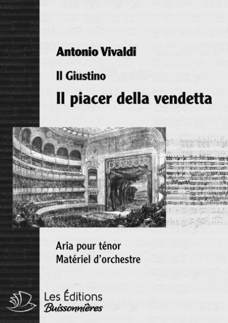 Vivaldi : Il piacer della vendetta (il Giustino), chant & orchestre