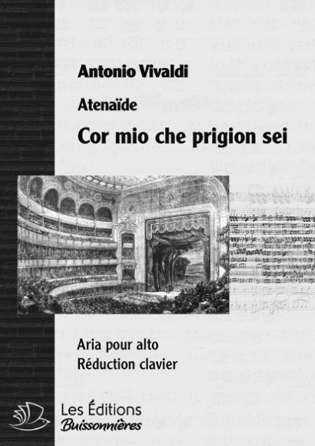 Vivaldi : Cor mio che prigion sei (Atenaide), chant et piano