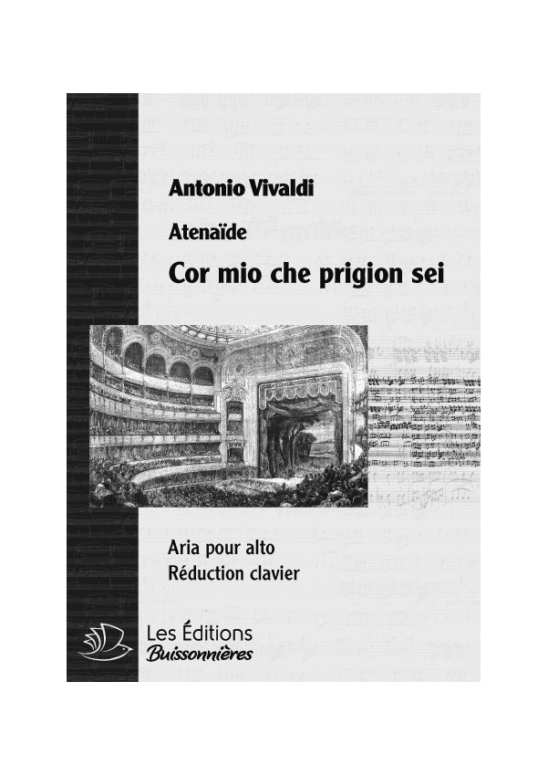 Vivaldi : Cor mio che prigion sei (Atenaide), chant et piano