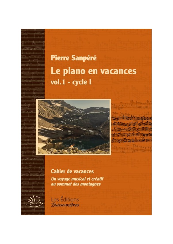 Le piano en vacances - vol.1, Pierre Sanpéré Le piano en vacances - vol.1, Pierre Sanpéré