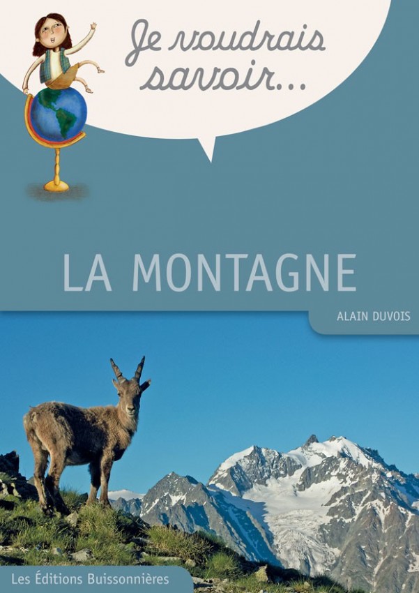 Je voudrais savoir : La montagne Je voudrais savoir : La montagne