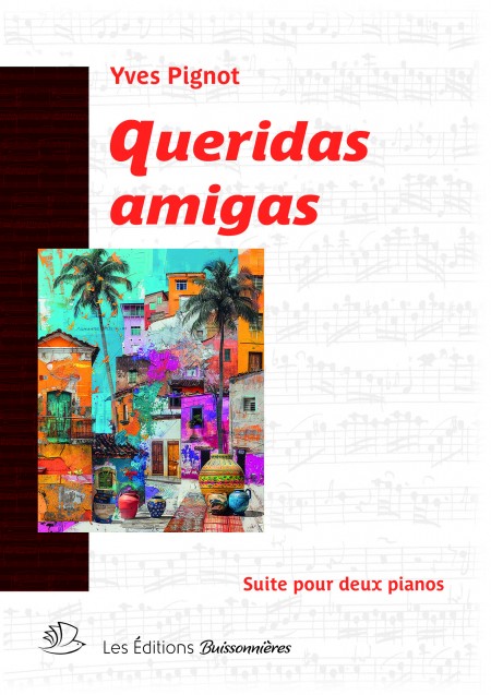 Queridas amigas  - Yves Pignot