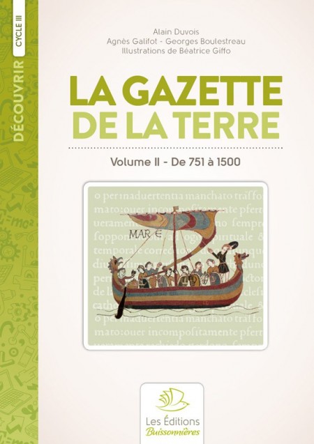 La gazette de la terre - Histoire au cycle III - volume 2