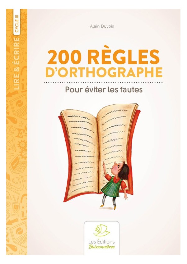 200 règles d?orthographe pour éviter les fautes