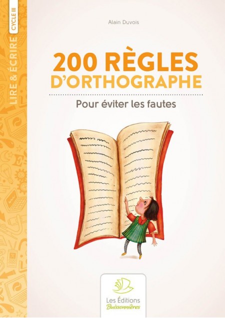 200 règles d?orthographe pour éviter les fautes