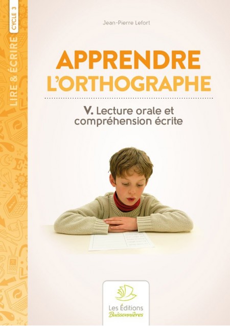 Apprendre l'orthographe ? lecture orale et compréhension écrite